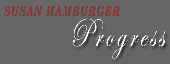 Susan Hamburger - Progress